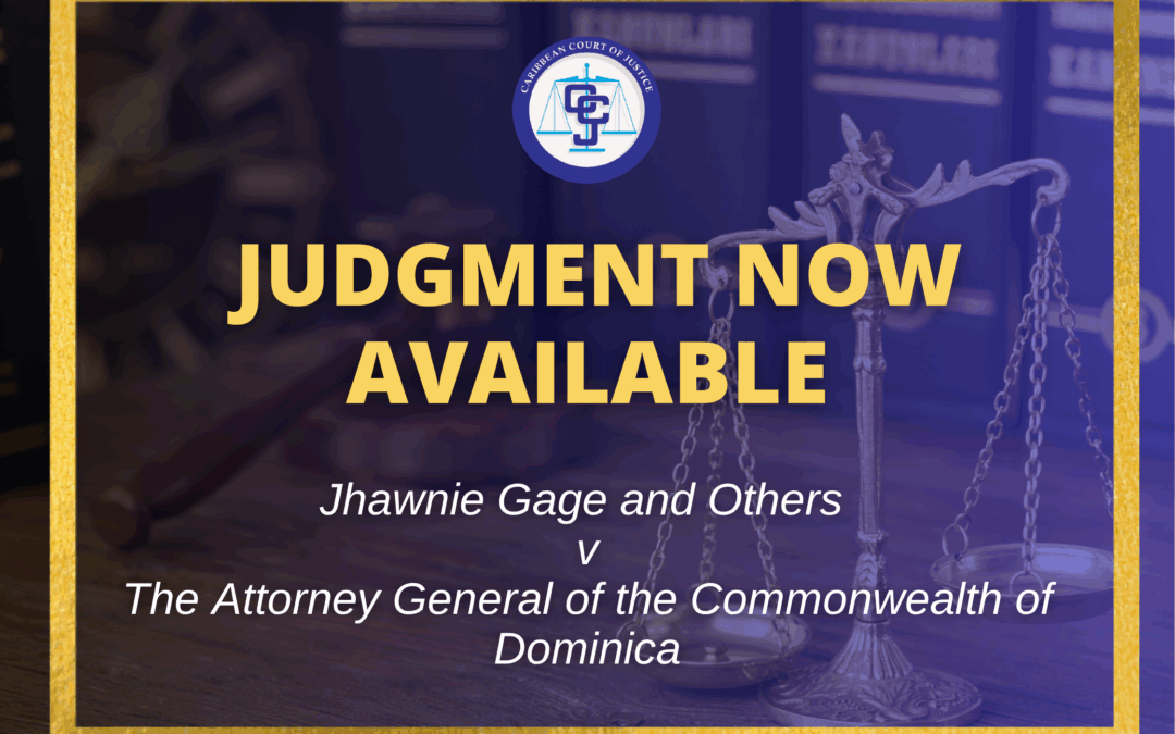 CCJ Gives Reasons to Dismiss Appeal for a Property Freezing Order in Dominica Case